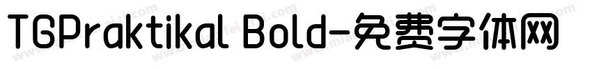 TGPraktikal Bold字体转换